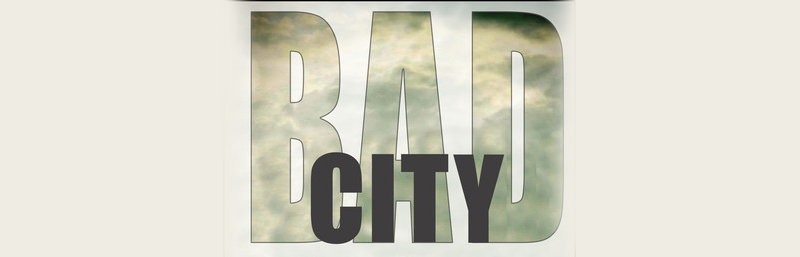 Bad City by Matt Mary